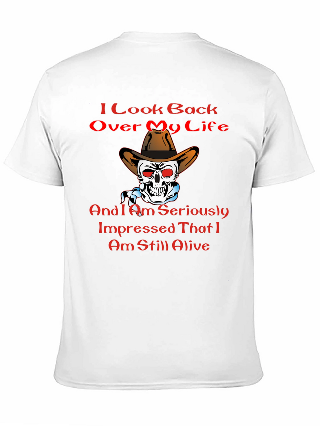 Humorous Still Alive Graphic T-Shirt