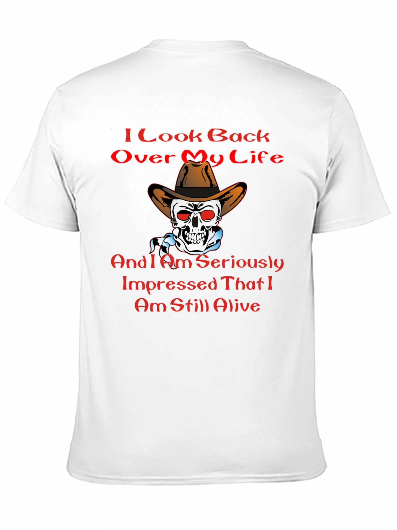 Humorous Still Alive Graphic T-Shirt