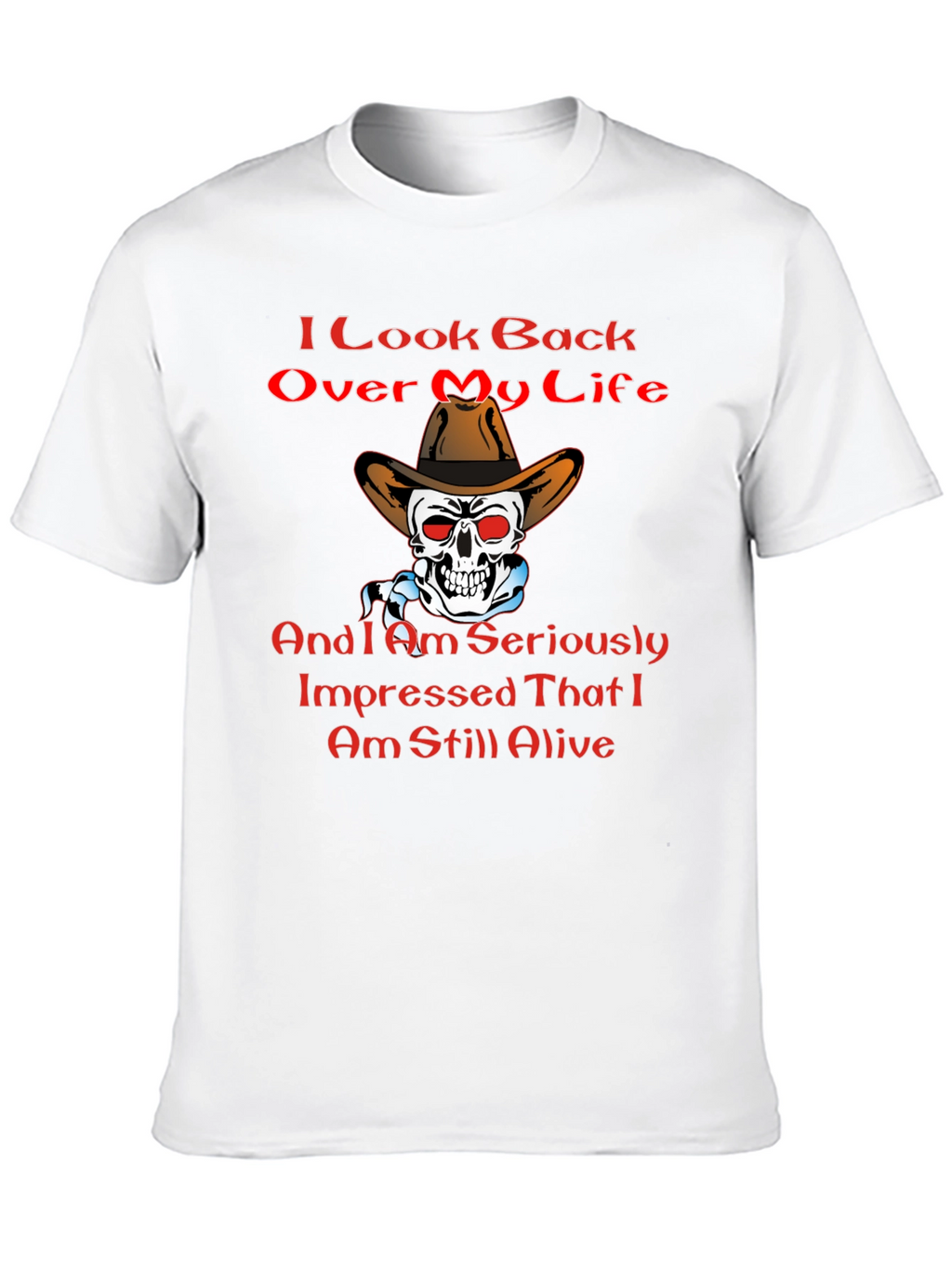 Humorous Still Alive Graphic T-Shirt