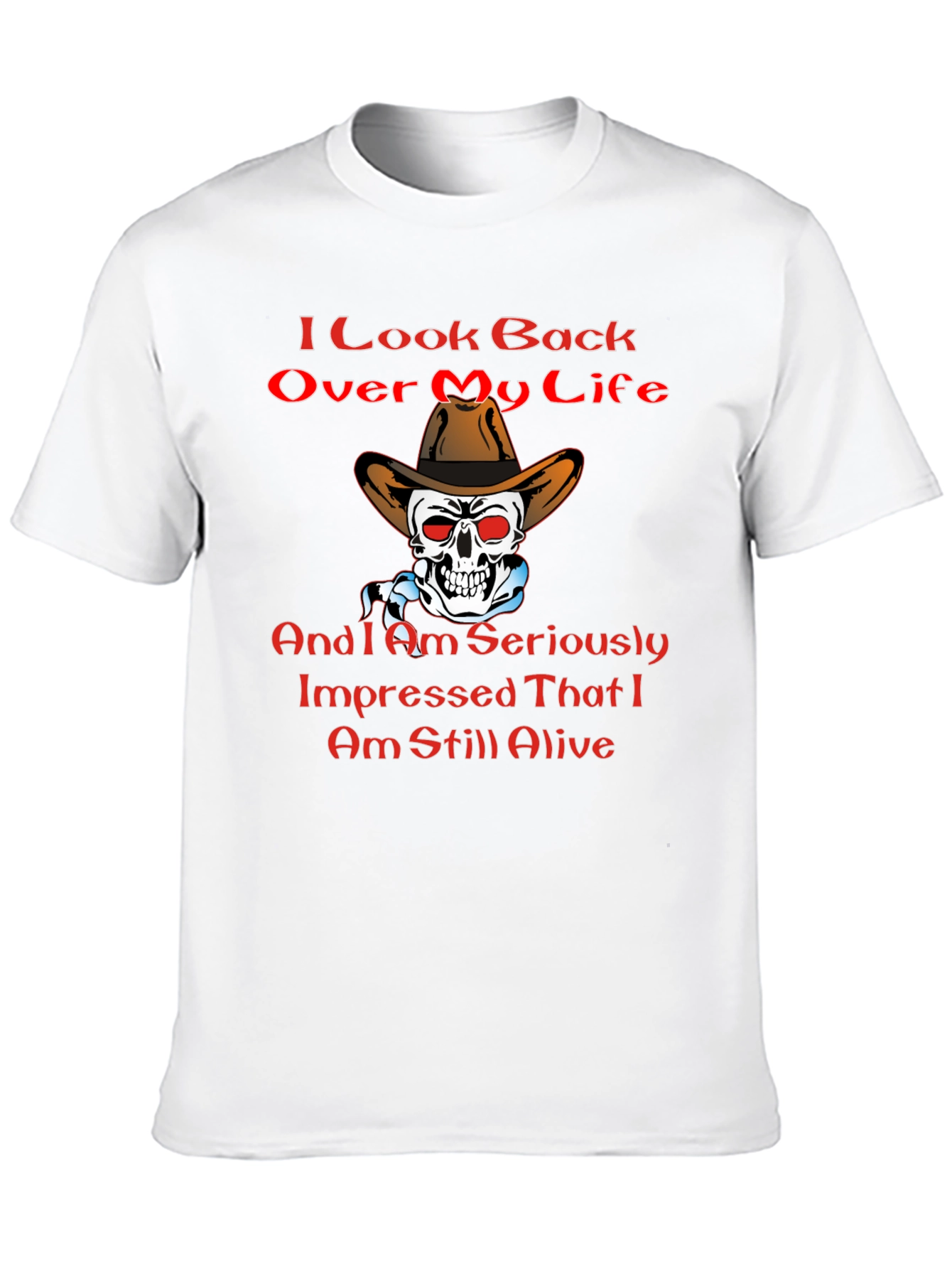 Humorous Still Alive Graphic T-Shirt