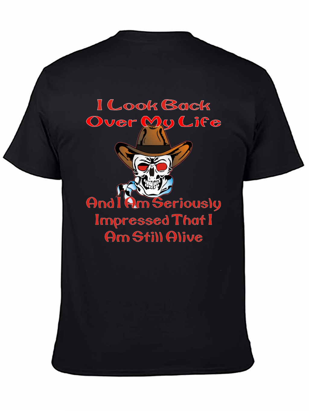 Humorous Still Alive Graphic T-Shirt