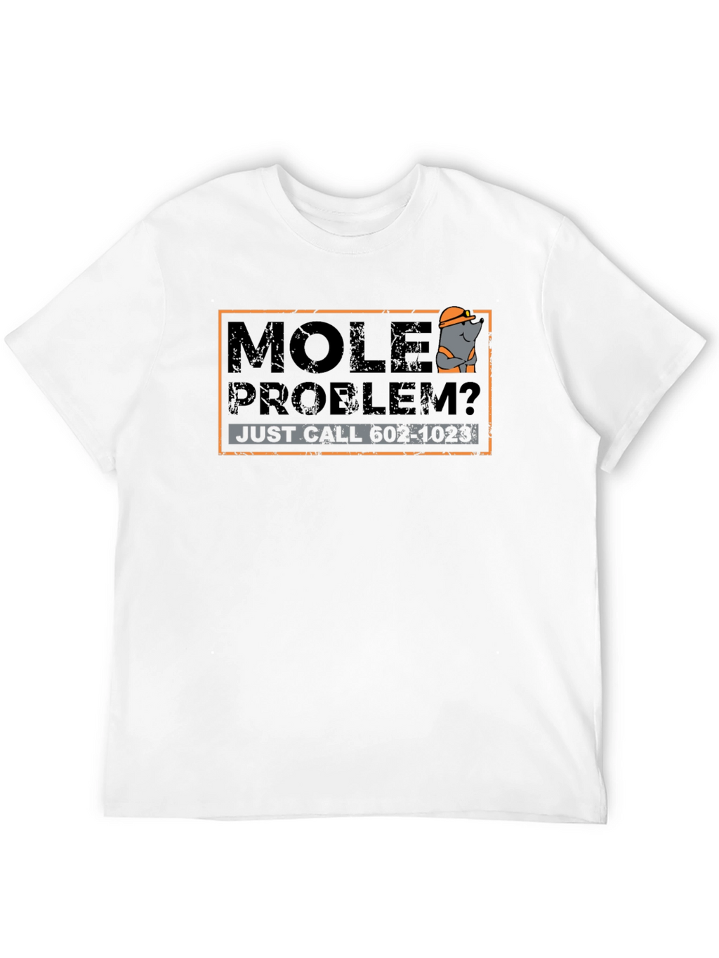 Mole Problem T-Shirt - Funny Cartoon Mole Tee