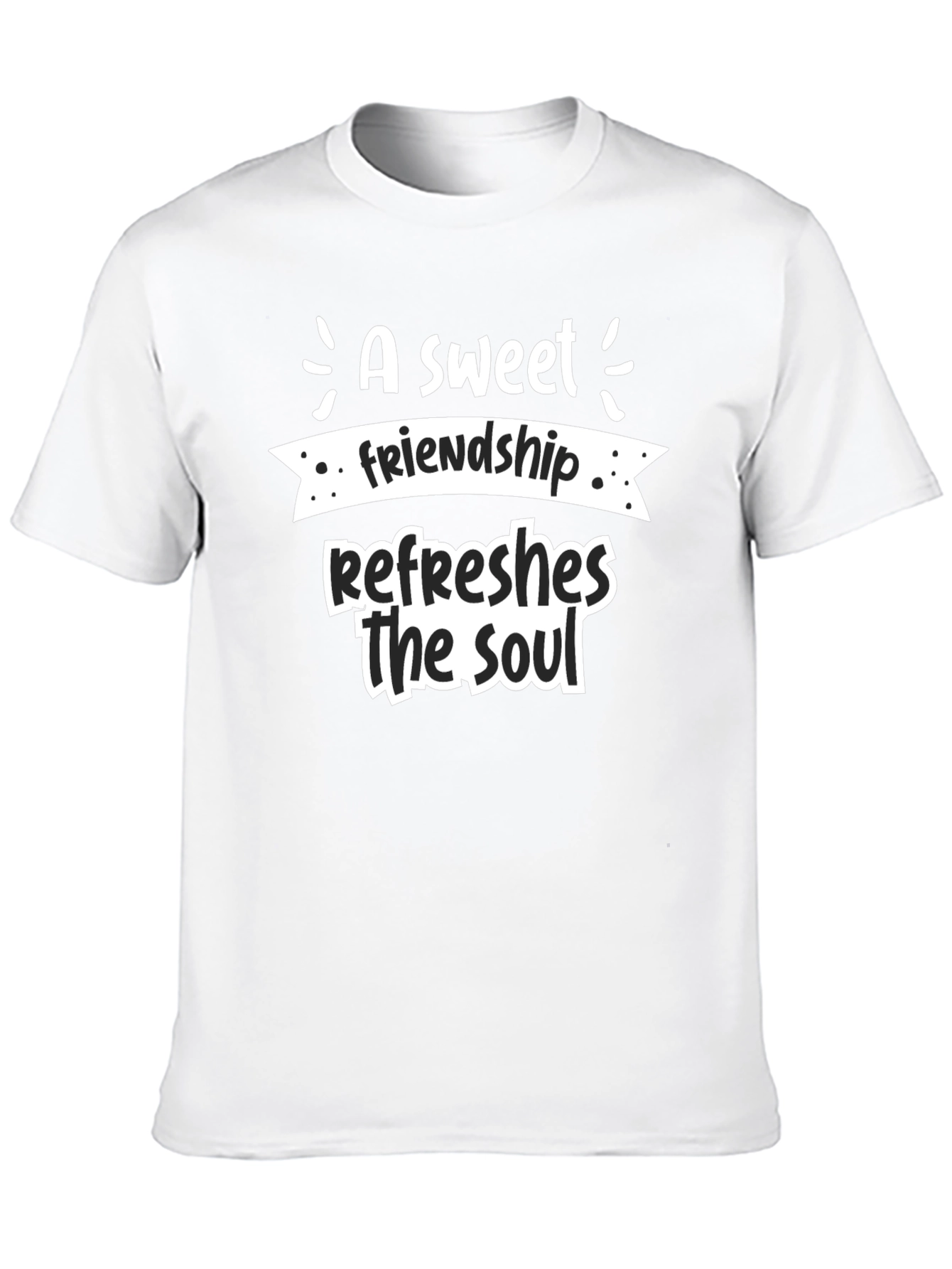 Sweet Friendship Refreshes Soul Black T-Shirt