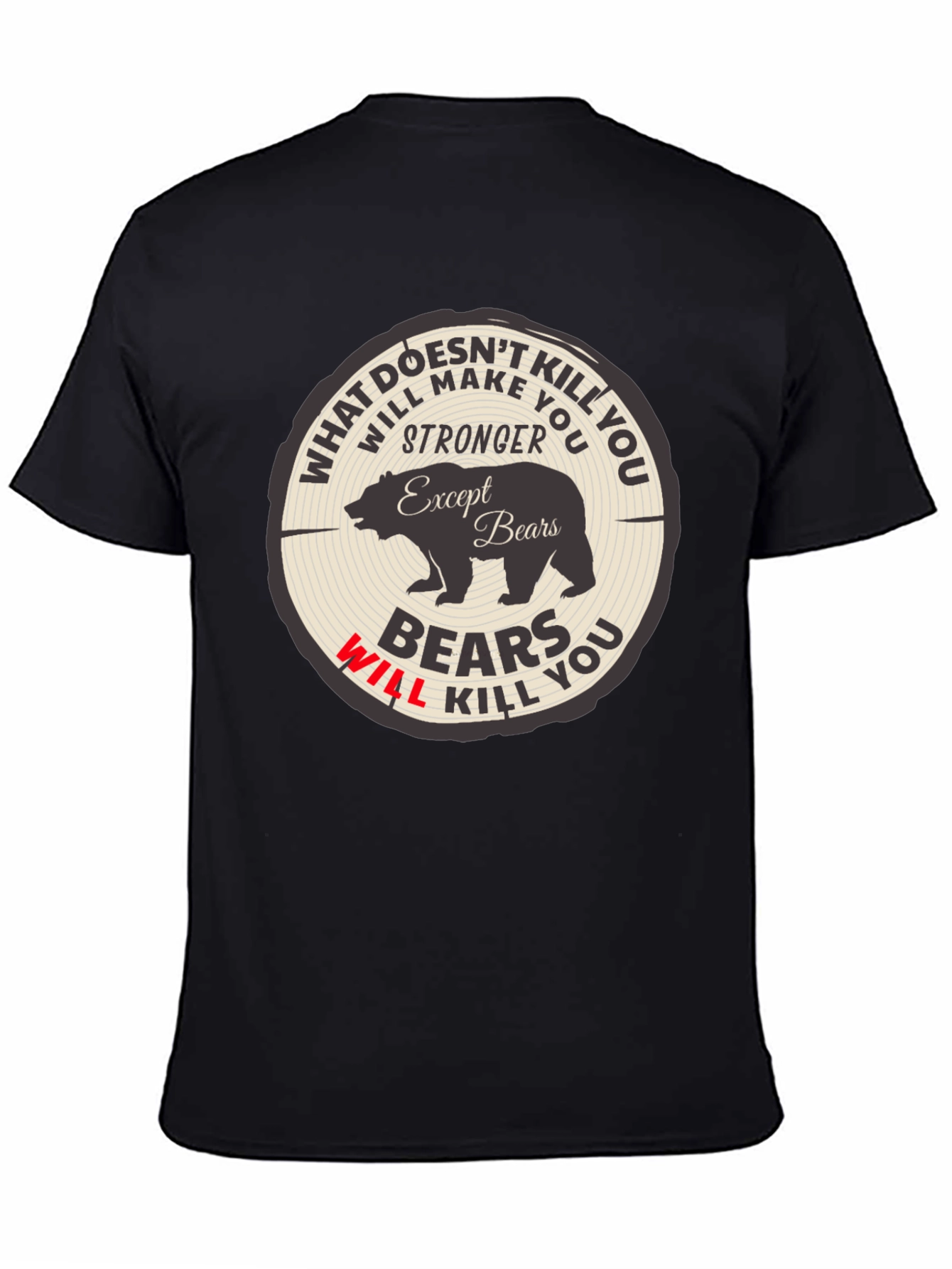 Bears Will Kill You Graphic Tee