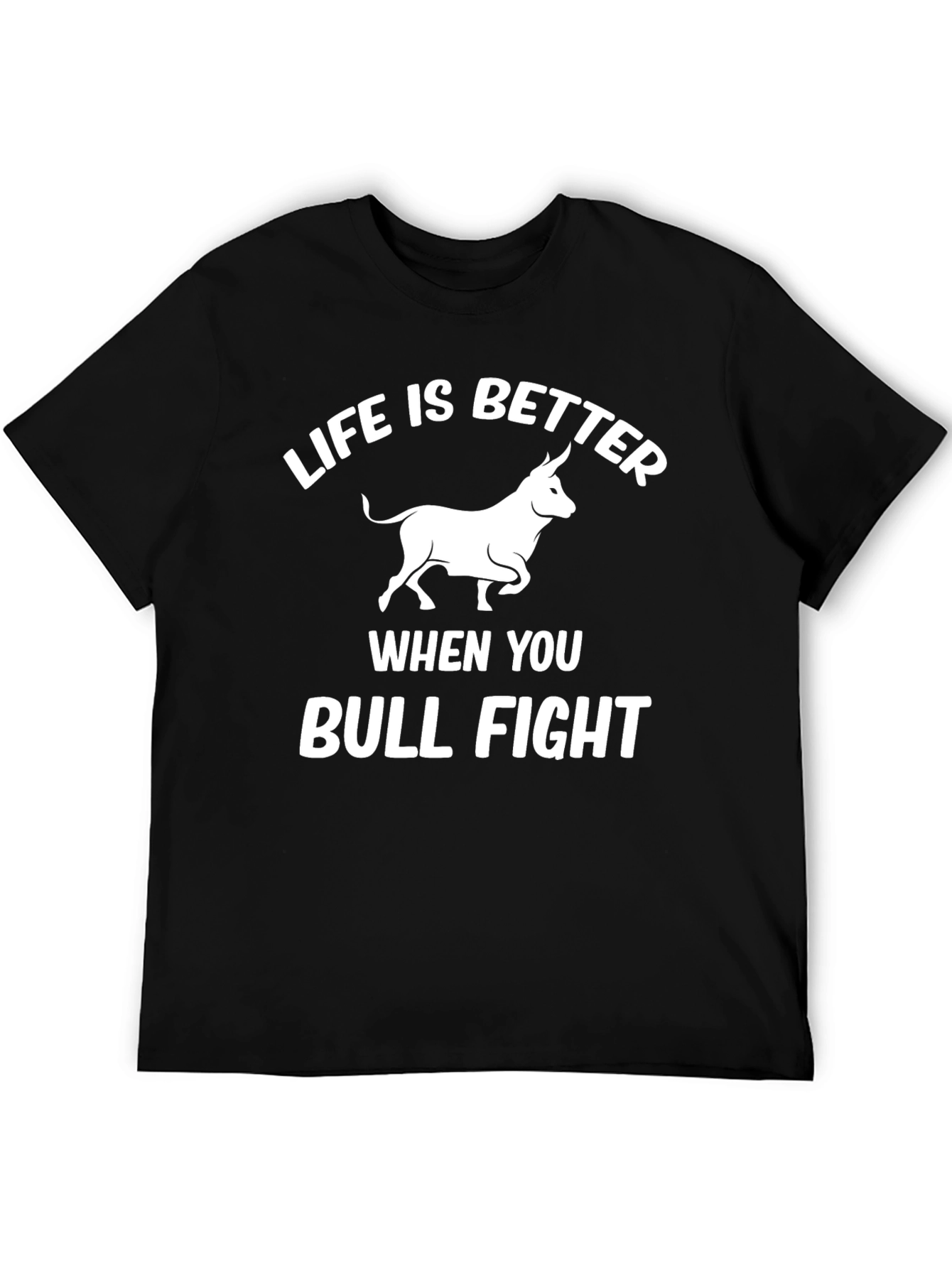 Life is Better Bull Fight Graphic T-Shirt