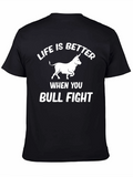 Life is Better Bull Fight Graphic T-Shirt