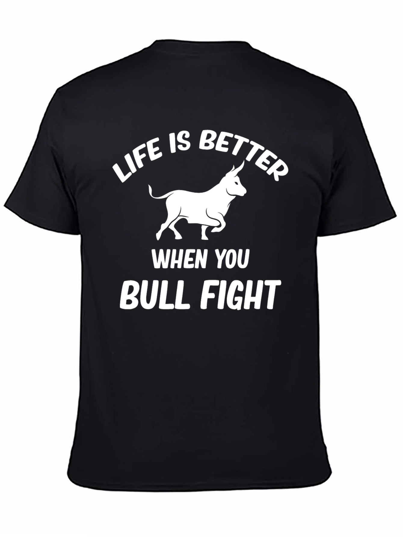 Life is Better Bull Fight Graphic T-Shirt