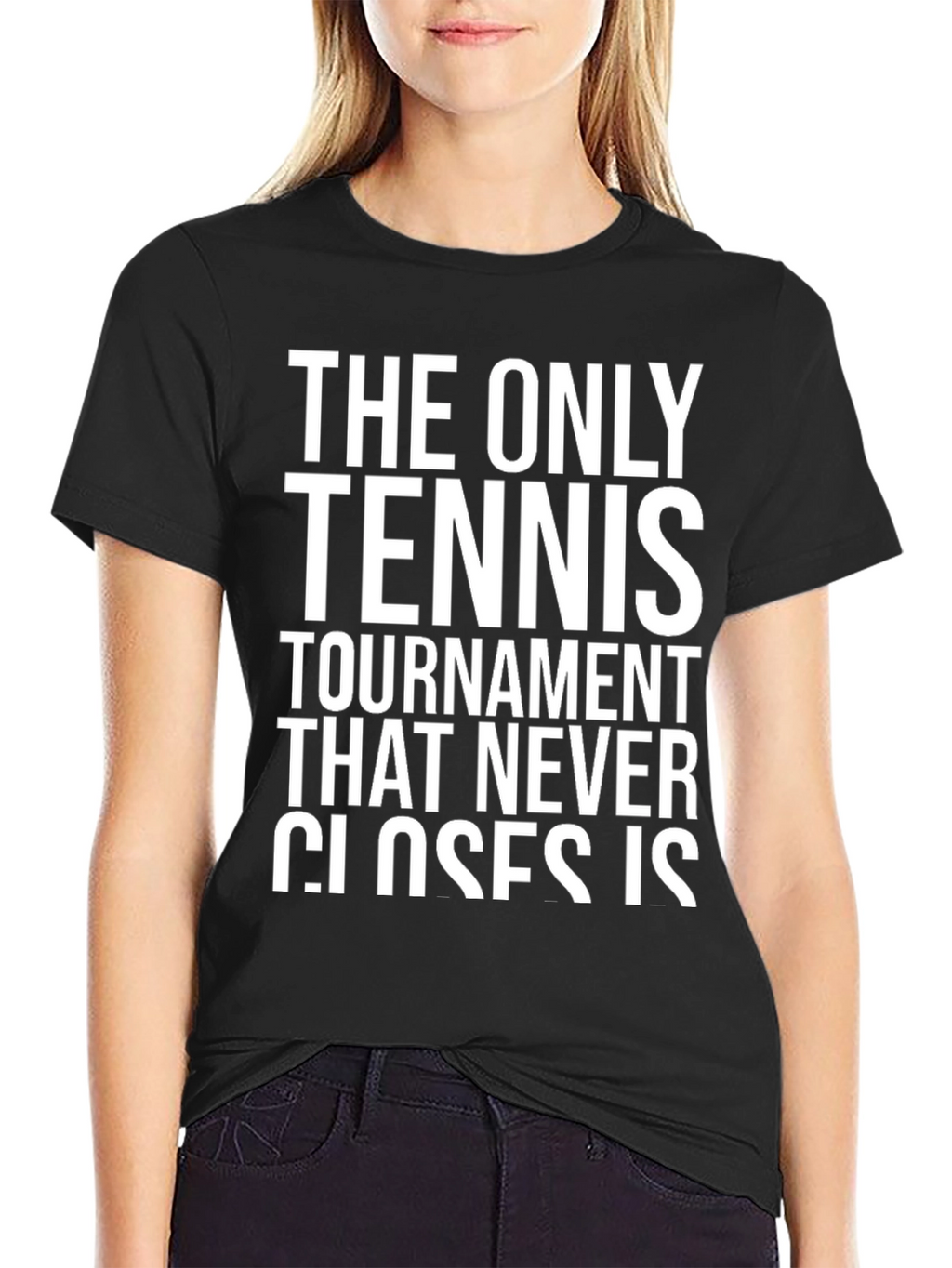 Tennis Tournament Never Closes T-Shirt