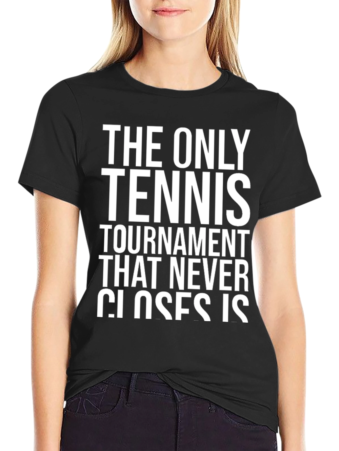 Tennis Tournament Never Closes T-Shirt