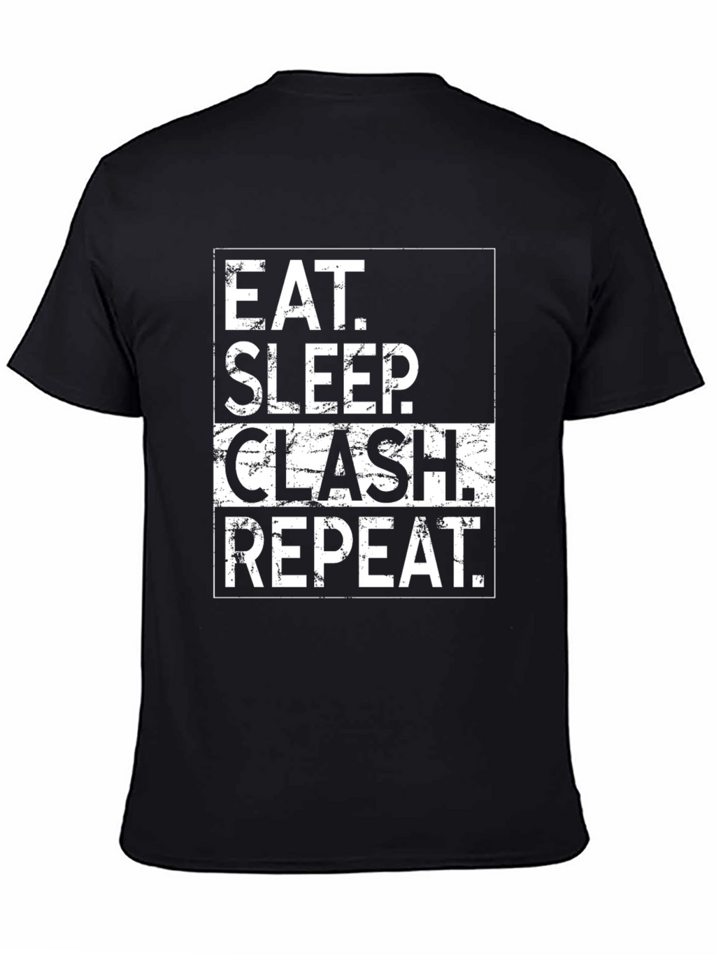 Eat Sleep Clash Repeat T-Shirt - Black Cotton Tee