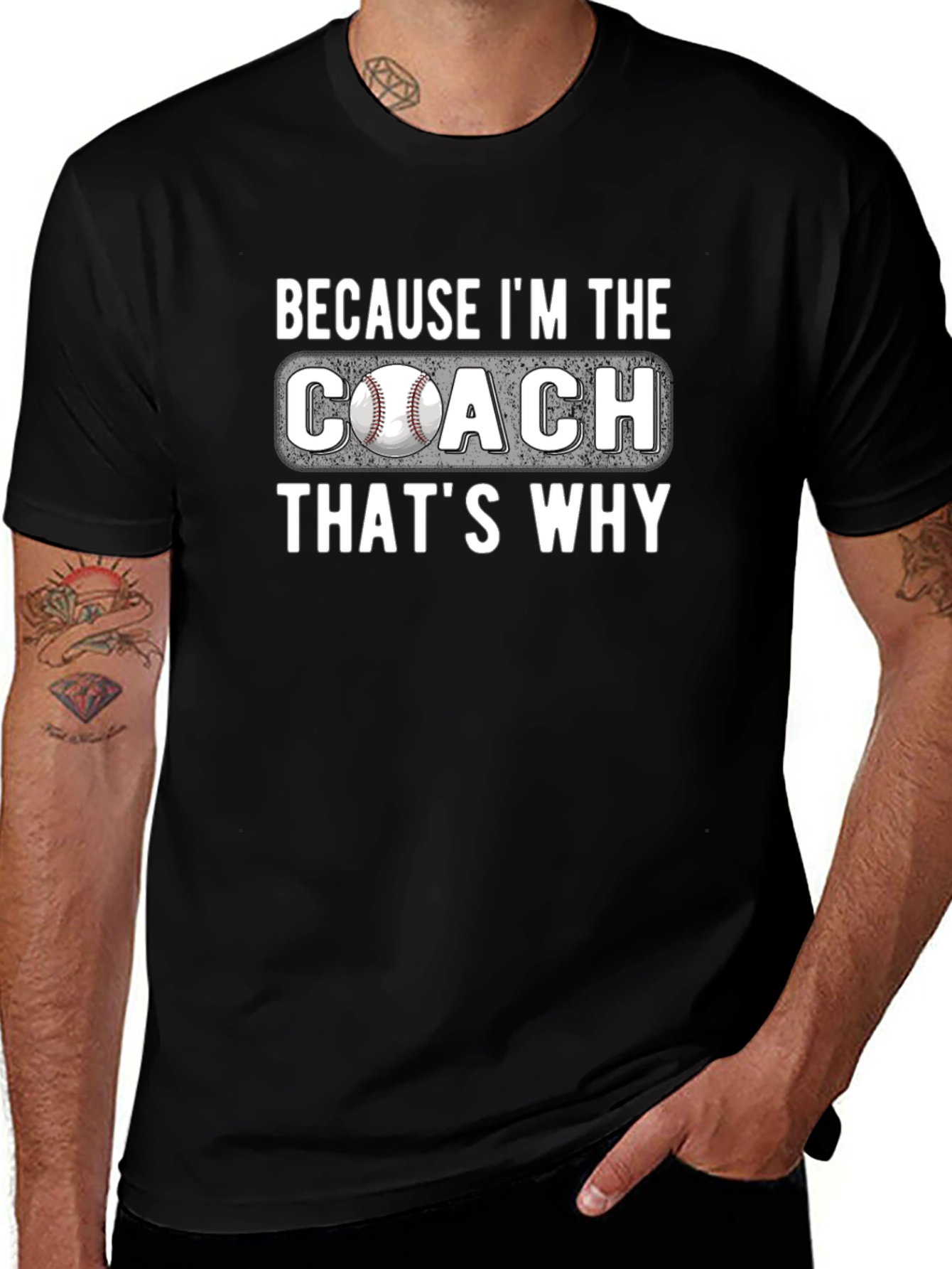 Because Im The Coach T-Shirt