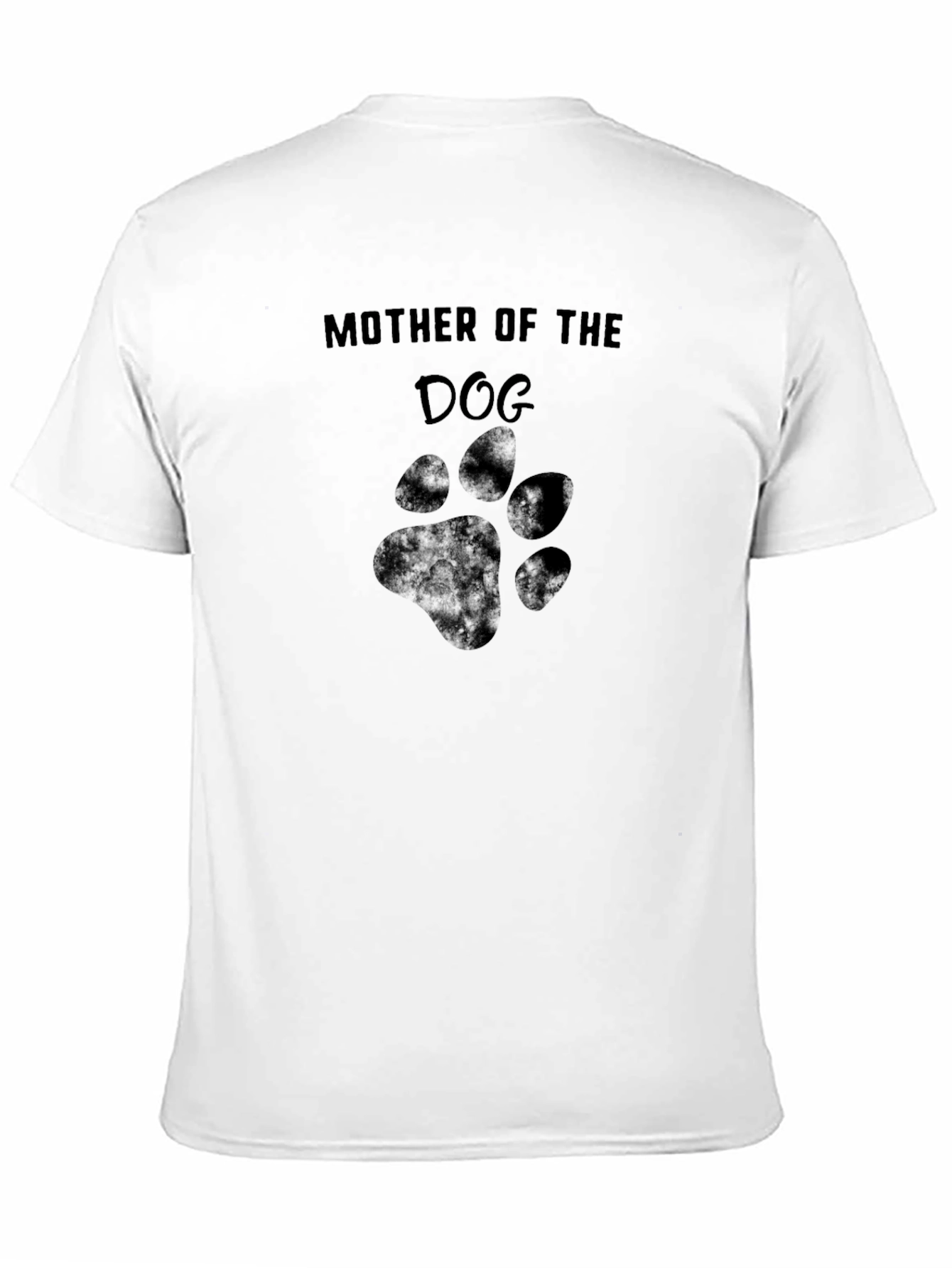 Mother of the Dog T-Shirt – Funny Dog Mom Graphic Tee