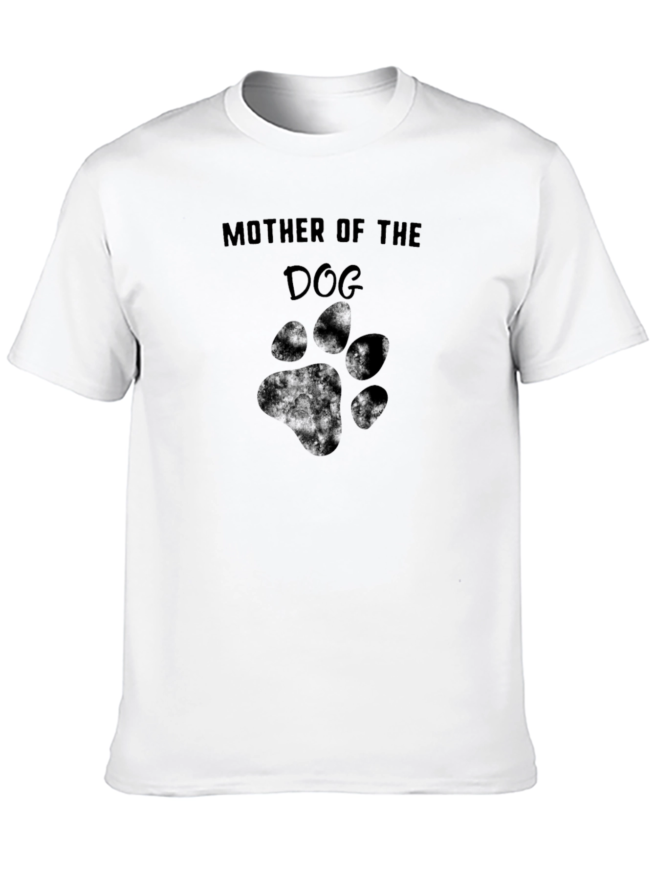Mother of the Dog T-Shirt – Funny Dog Mom Graphic Tee