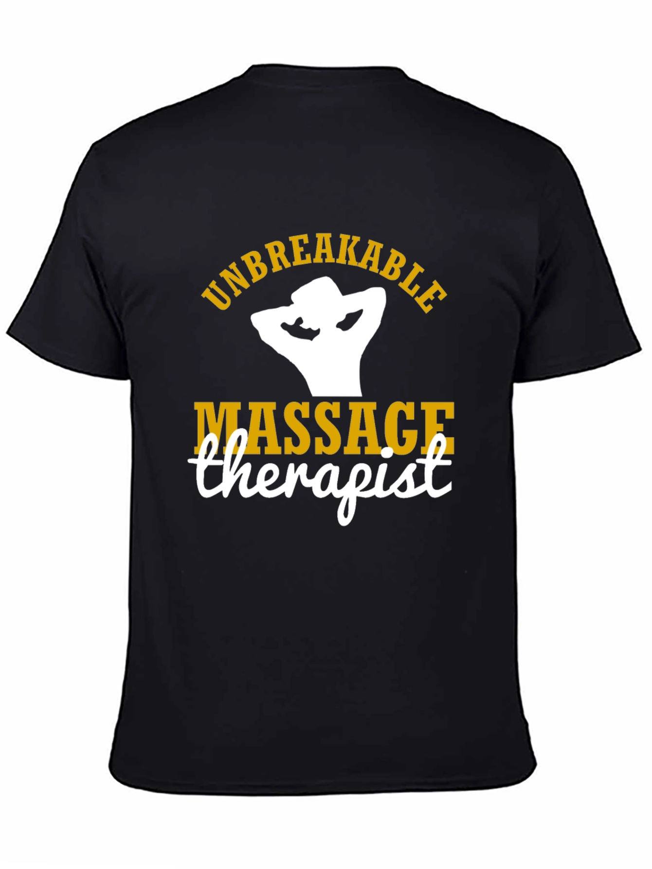 Unbreakable Massage Therapist T-Shirt
