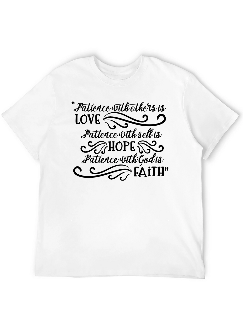 Patience Love Hope Faith Graphic T-Shirt