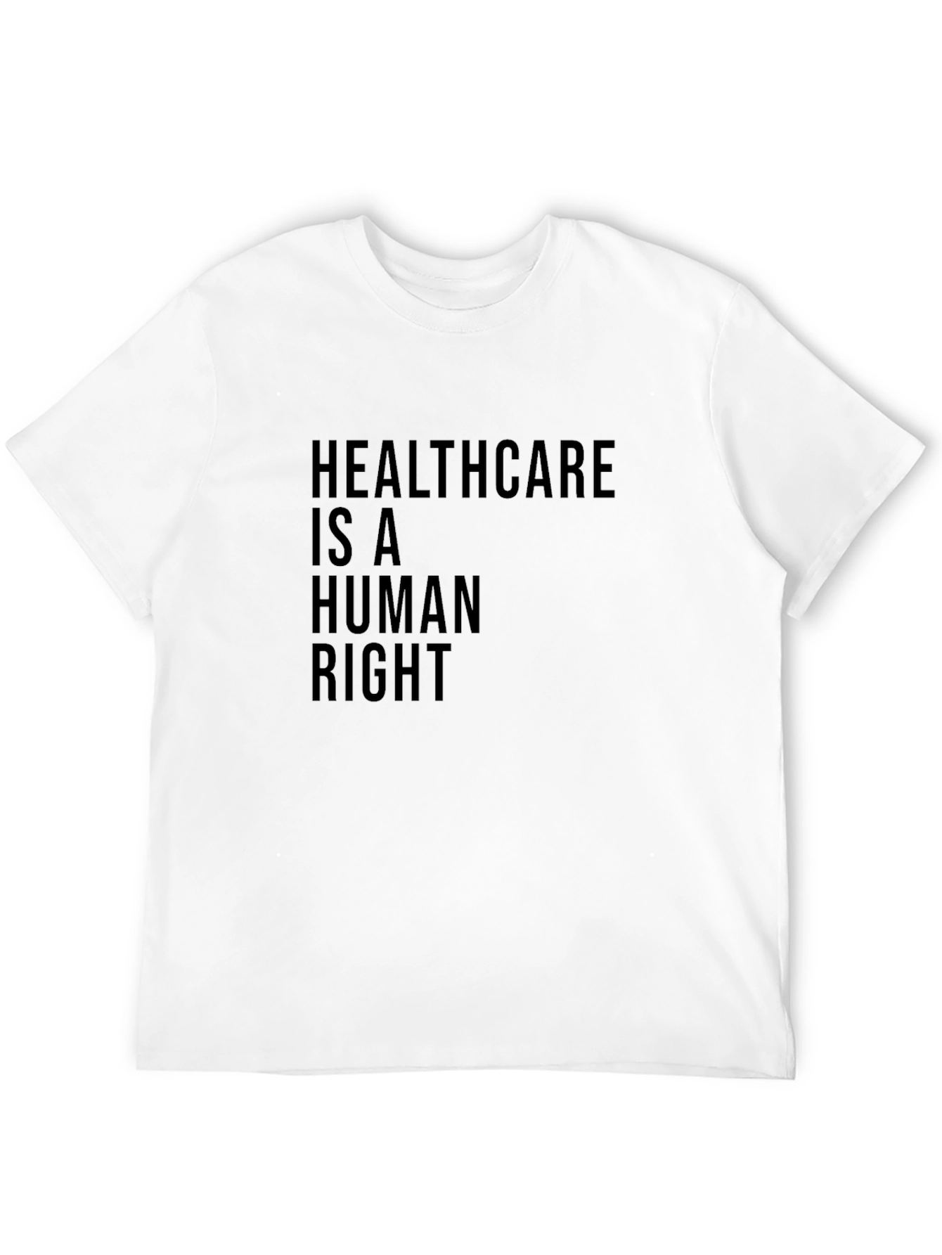 Healthcare Is A Human Right Graphic Tee