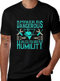Power Is Dangerous Humor Graphic Tee