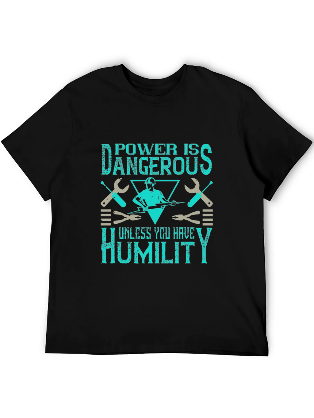 Power Is Dangerous Humor Graphic Tee