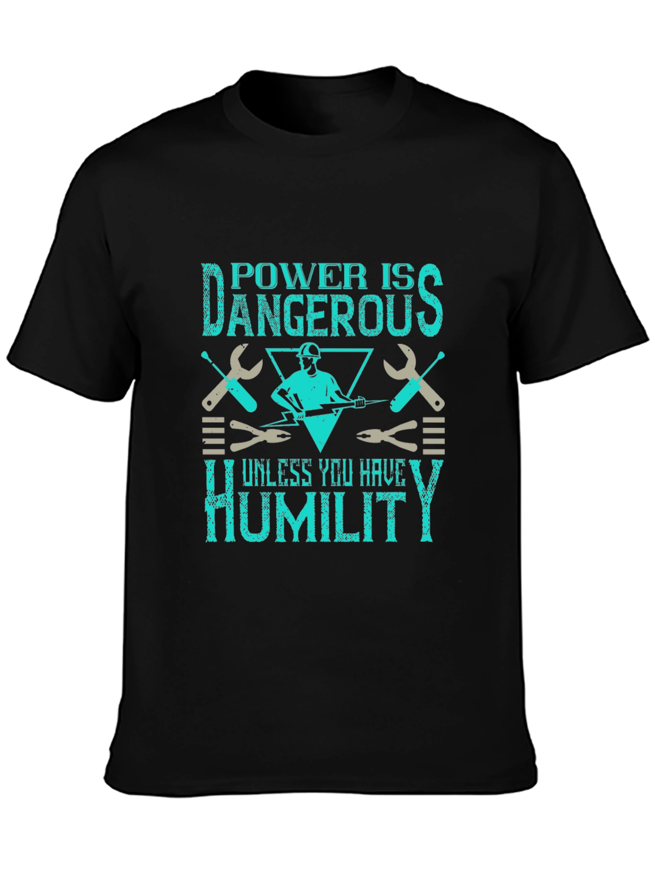Power Is Dangerous Humor Graphic Tee