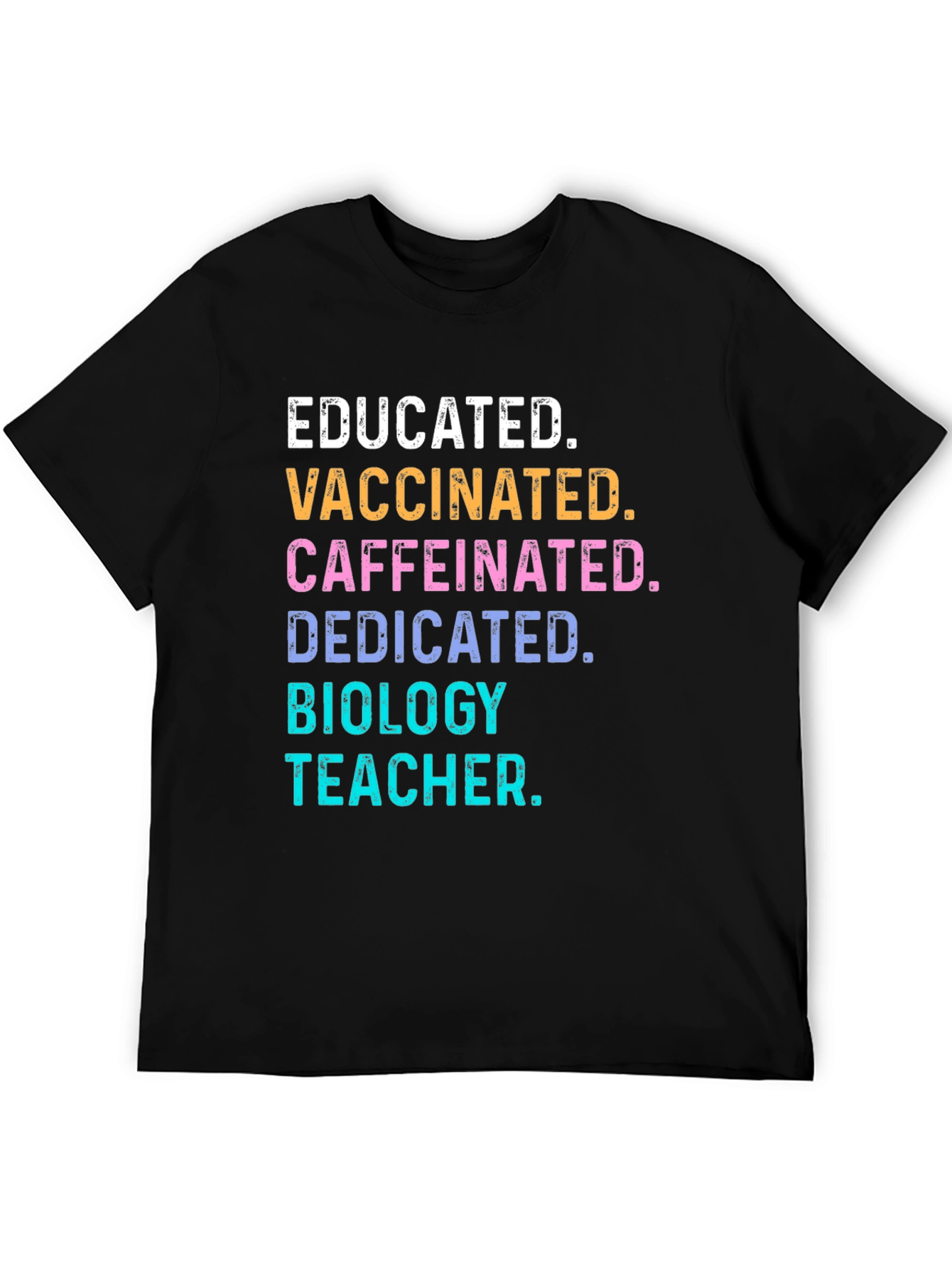 Educated Vaccinated Biology Teacher T-Shirt