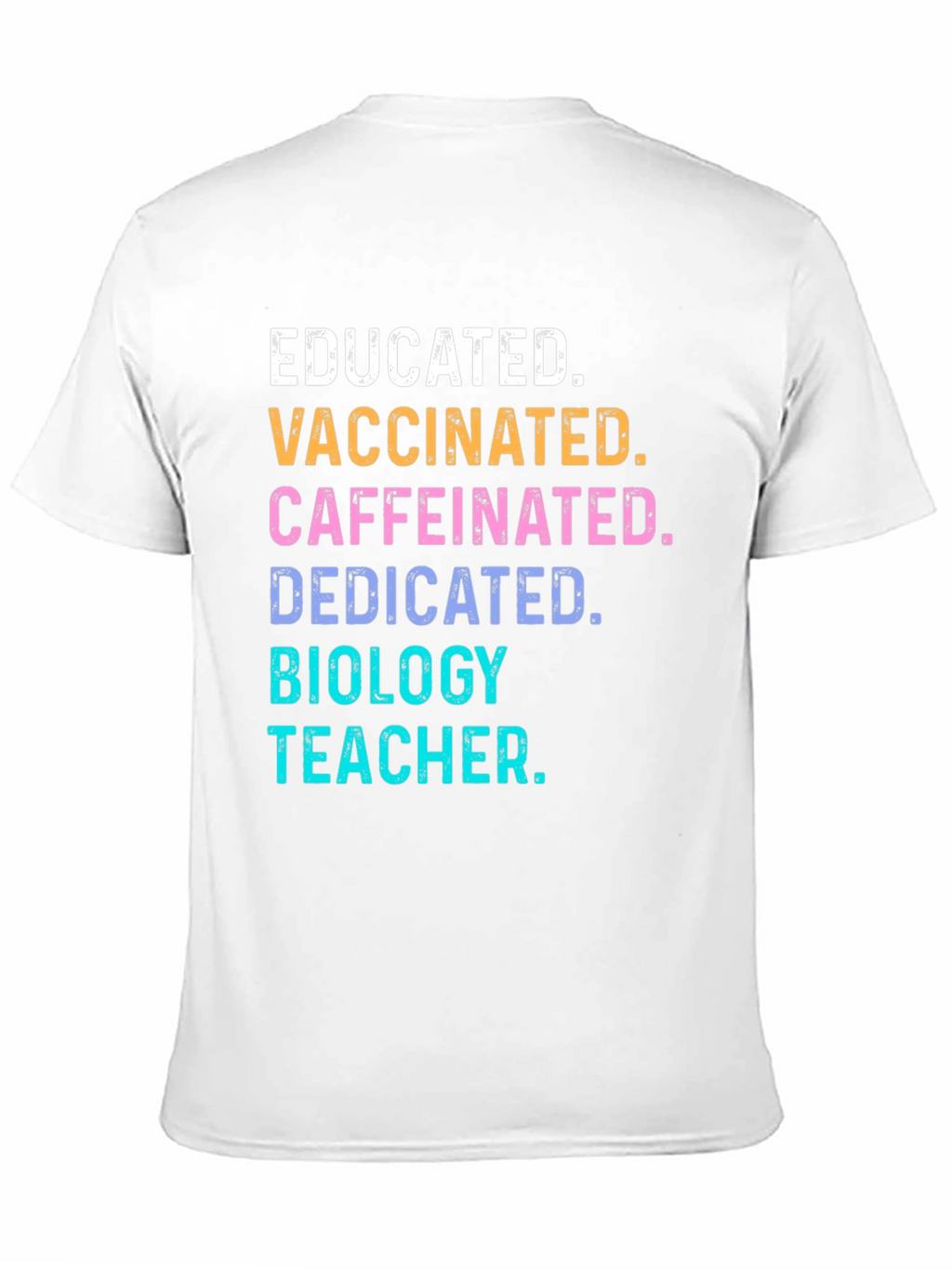 Educated Vaccinated Biology Teacher T-Shirt