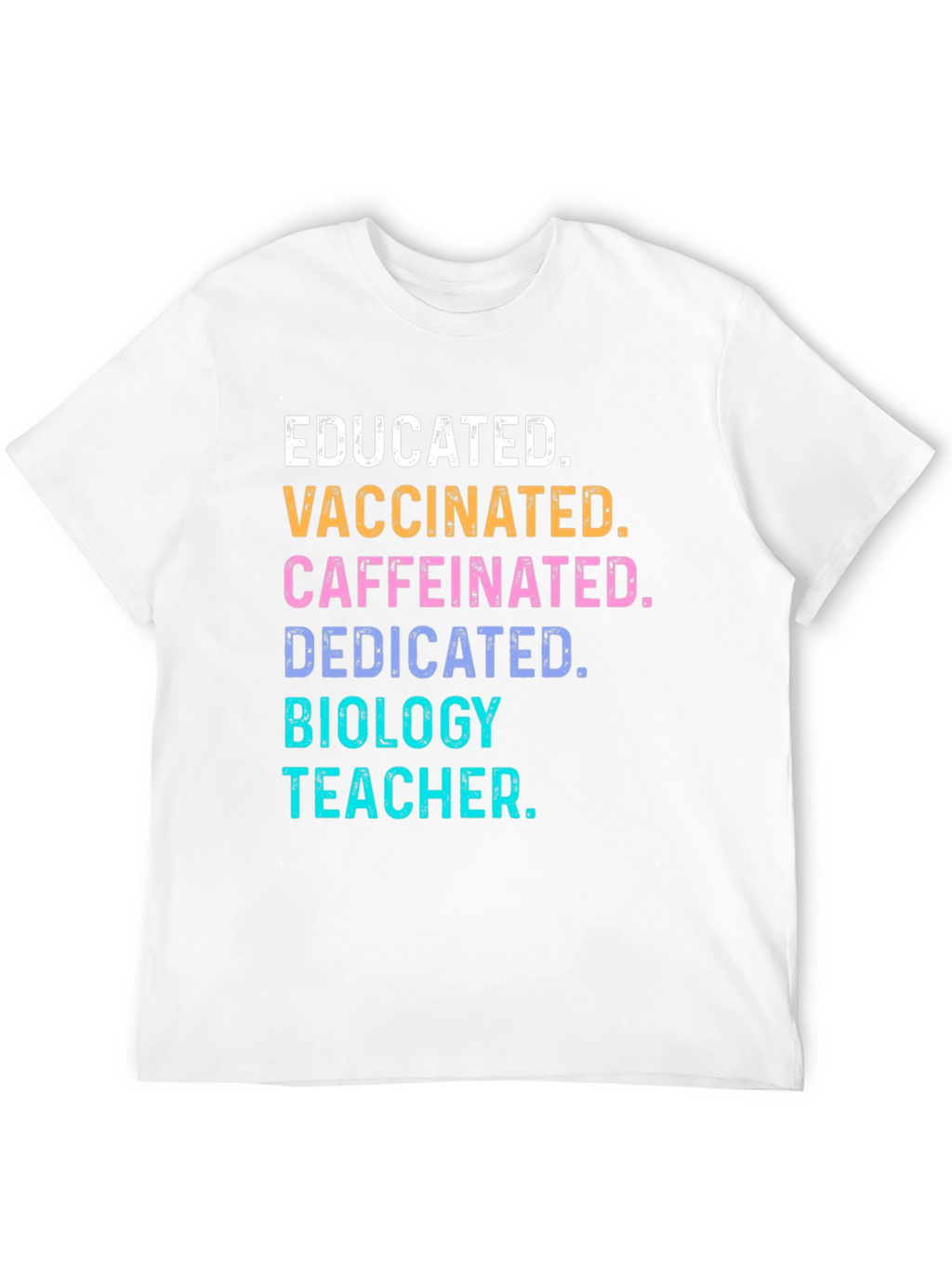 Educated Vaccinated Biology Teacher T-Shirt