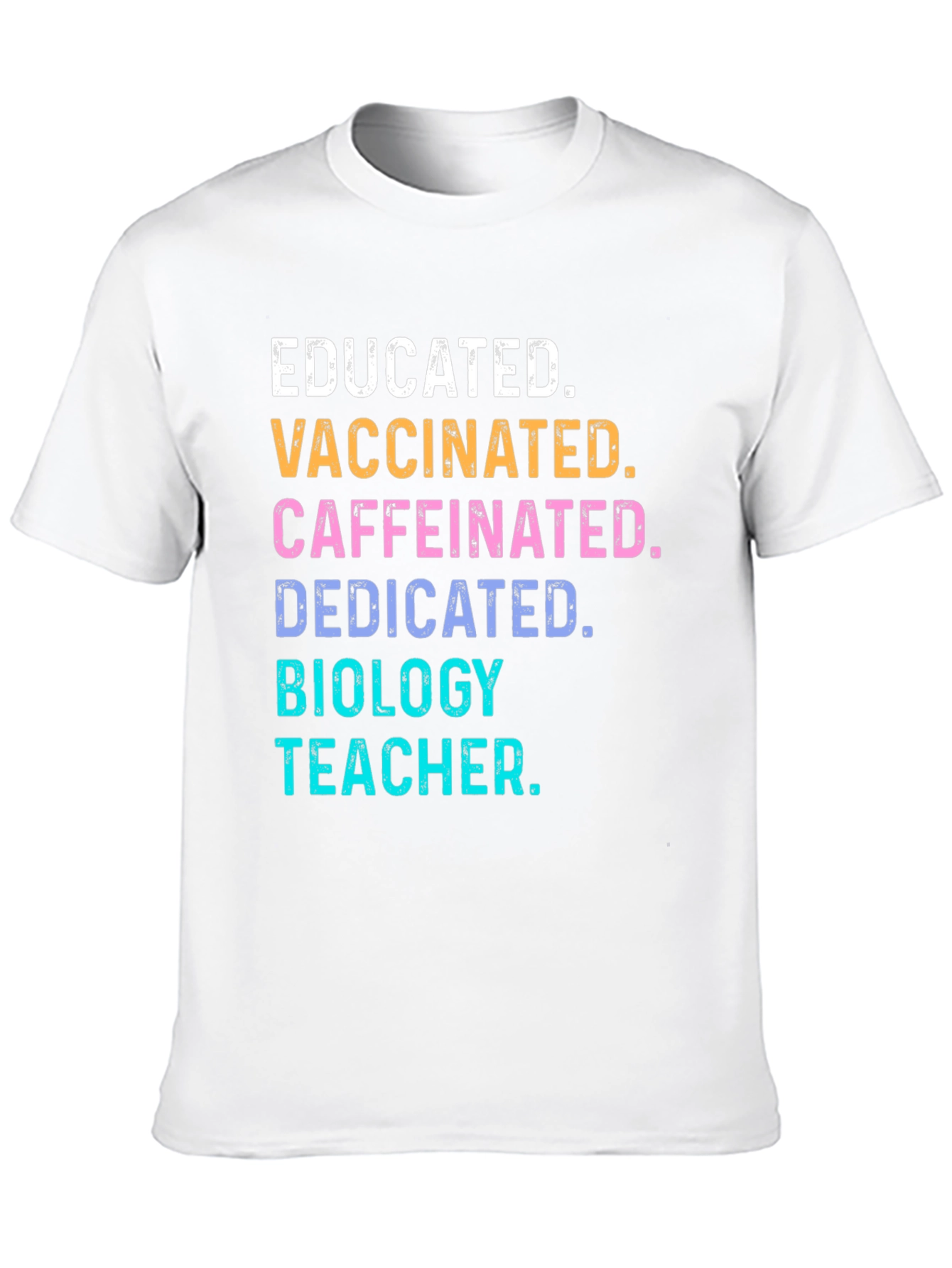 Educated Vaccinated Biology Teacher T-Shirt