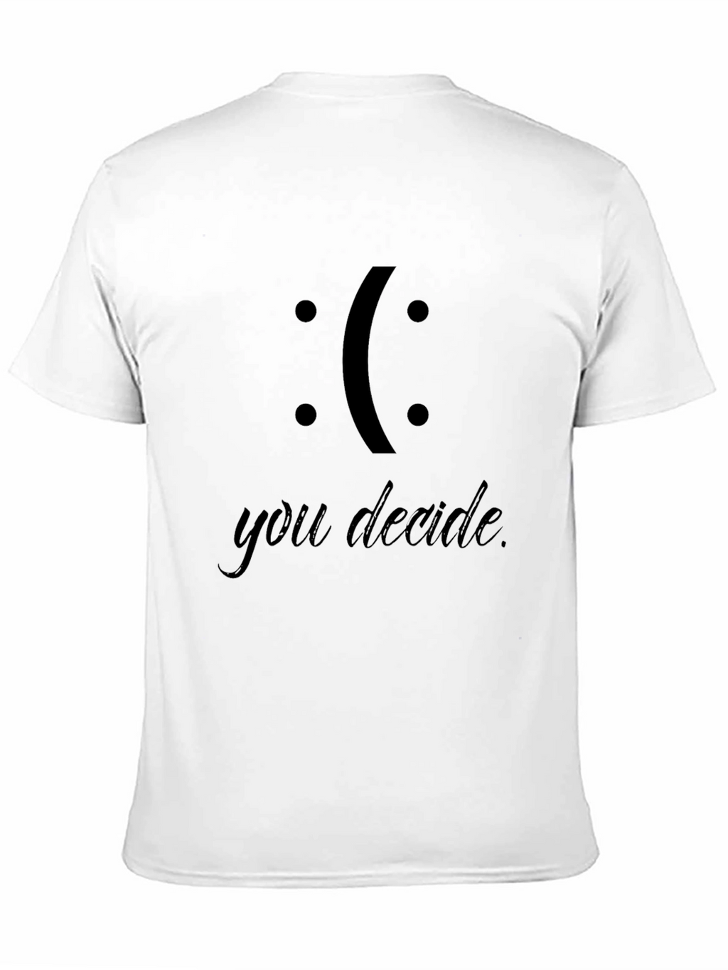 You Decide Black Graphic T-Shirt