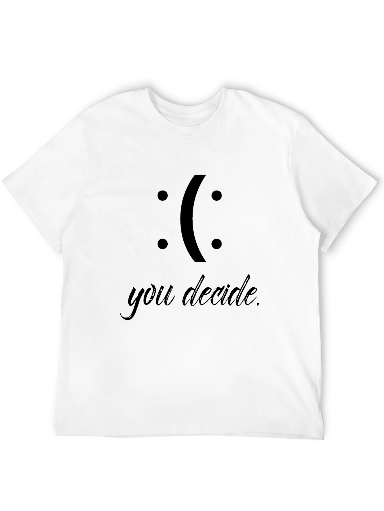 You Decide Black Graphic T-Shirt