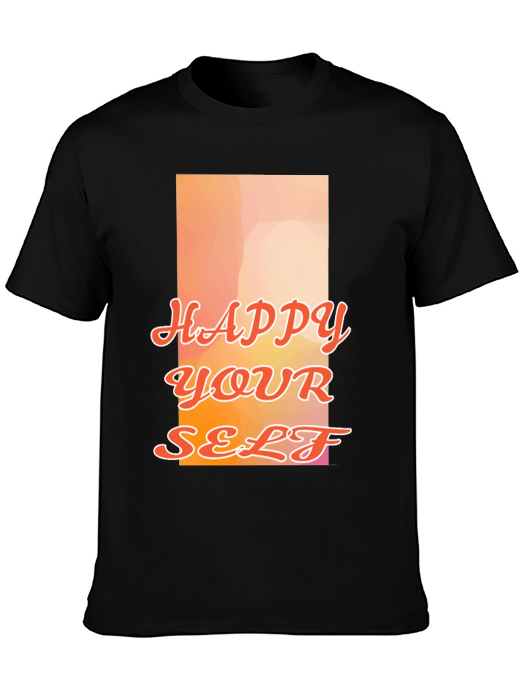 Happy Your Self Graphic Tee