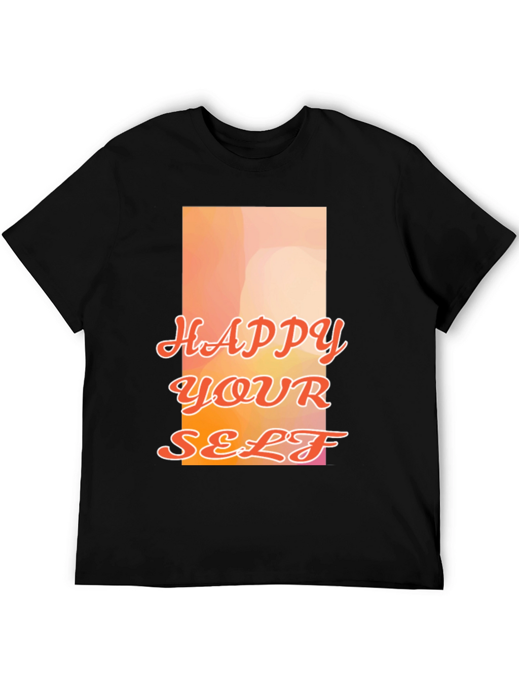 Happy Your Self Graphic Tee