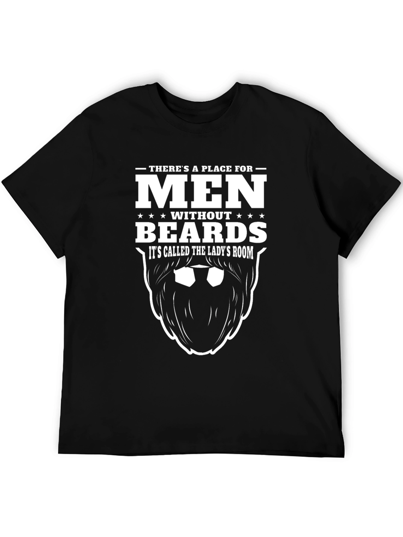 Men Without Beards T-Shirt - Funny Slogan Tee