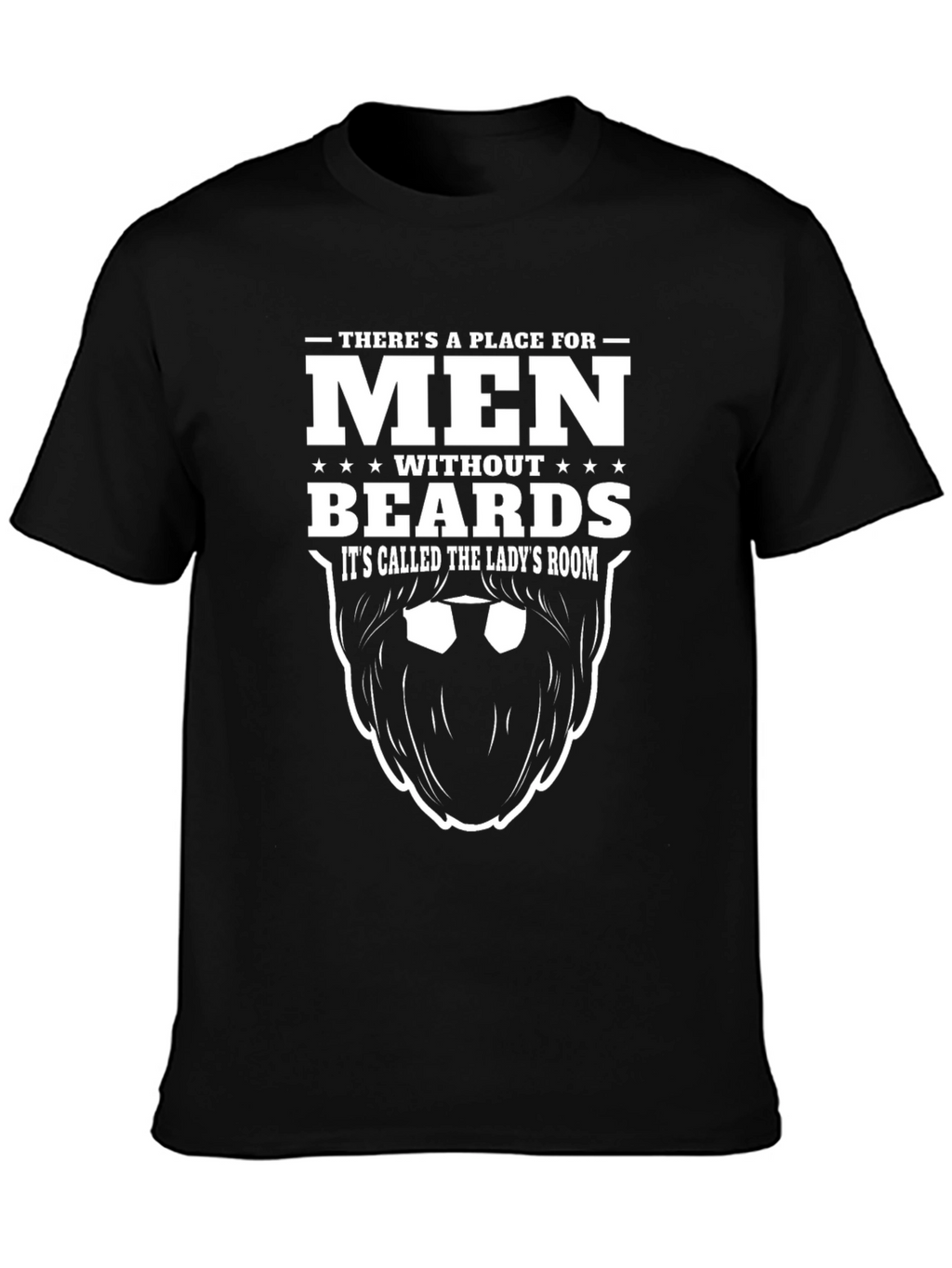 Men Without Beards T-Shirt - Funny Slogan Tee