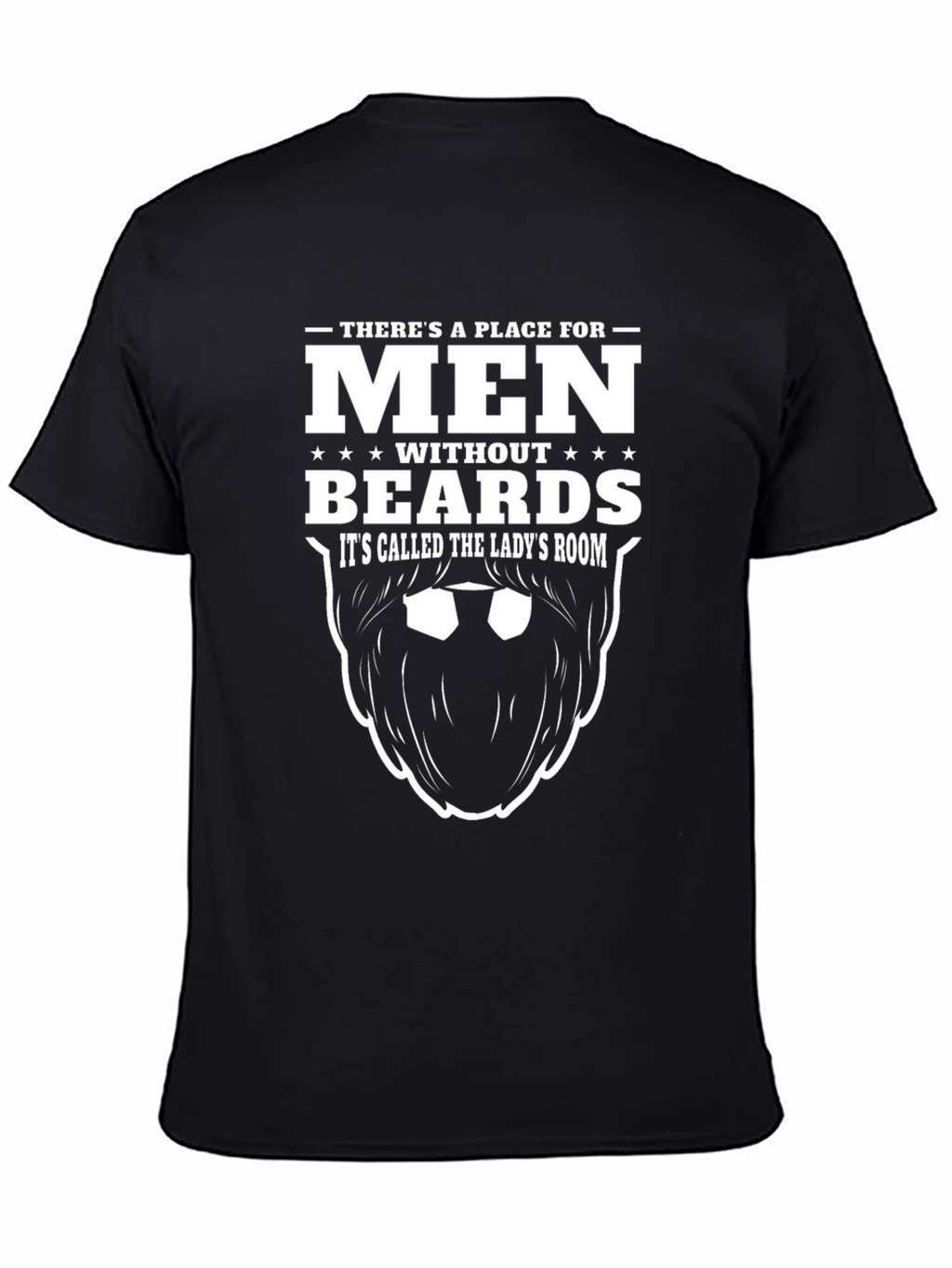 Men Without Beards T-Shirt - Funny Slogan Tee