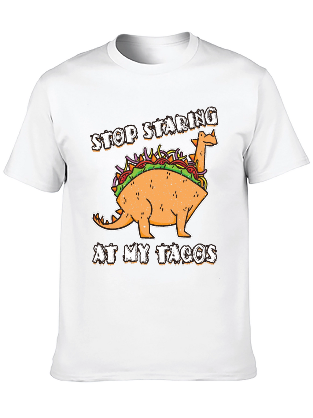 Dino Taco T-Shirt - Stop Staring At My Tacos!