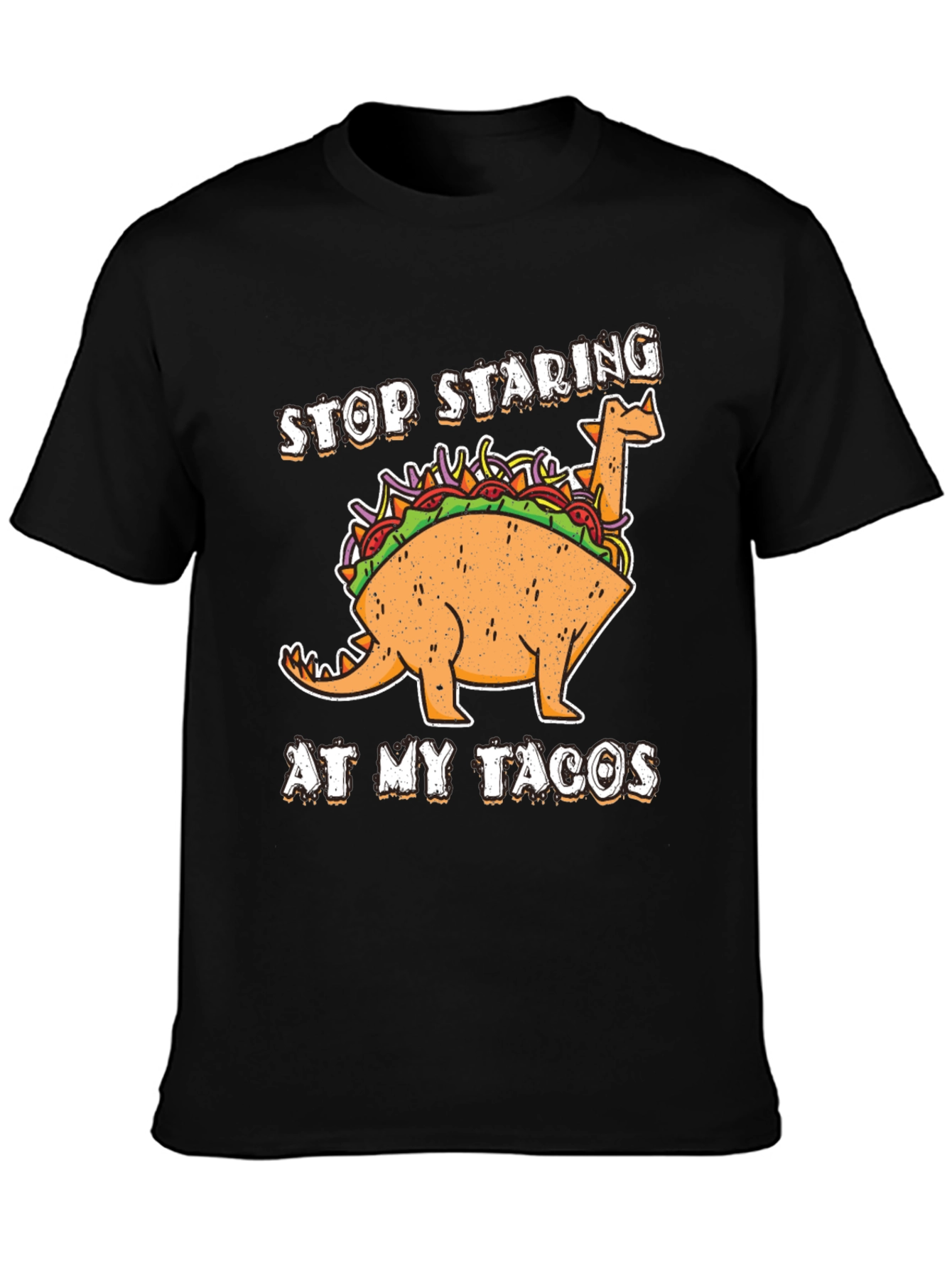 Dino Taco T-Shirt - Stop Staring At My Tacos!