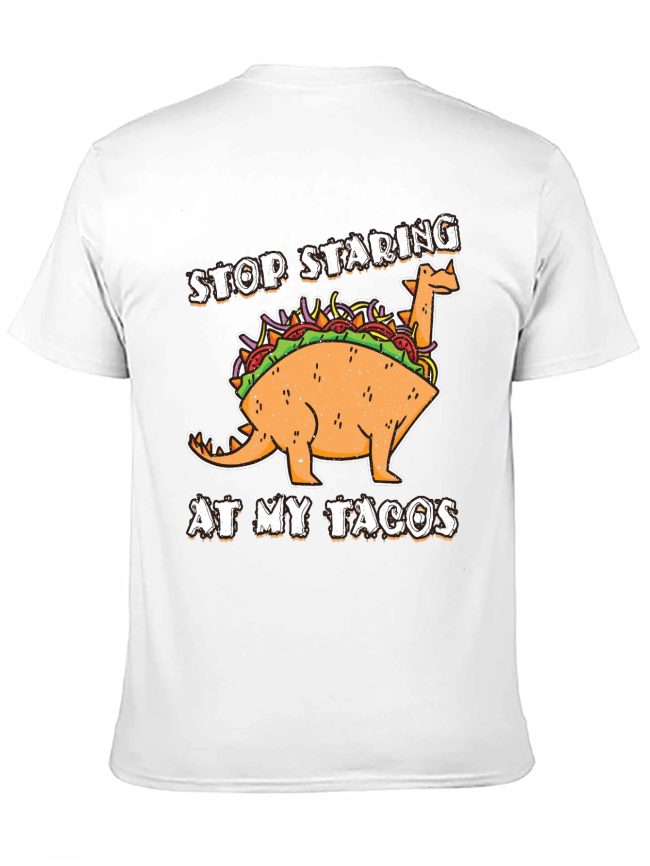 Dino Taco T-Shirt - Stop Staring At My Tacos!