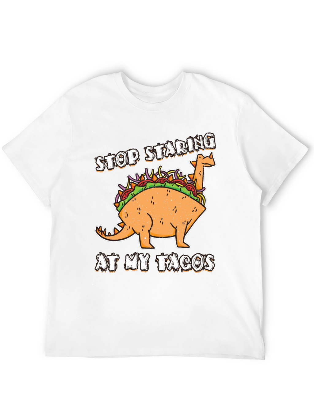 Dino Taco T-Shirt - Stop Staring At My Tacos!