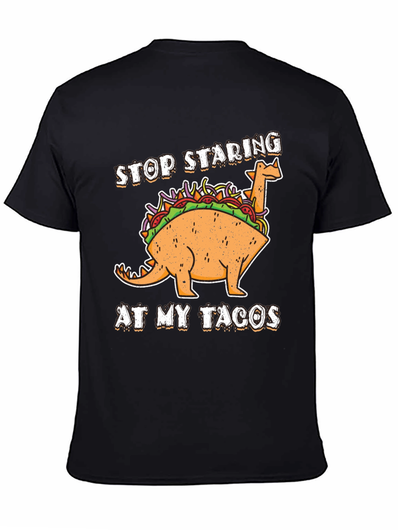 Dino Taco T-Shirt - Stop Staring At My Tacos!