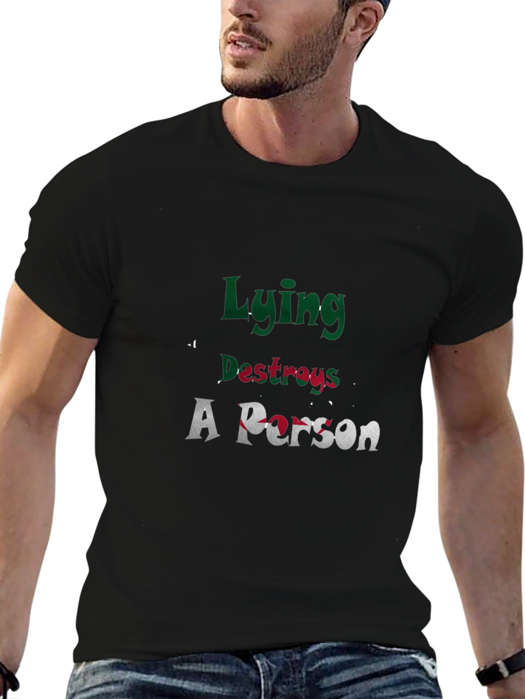 Lying Destroys A Person Graphic Tee