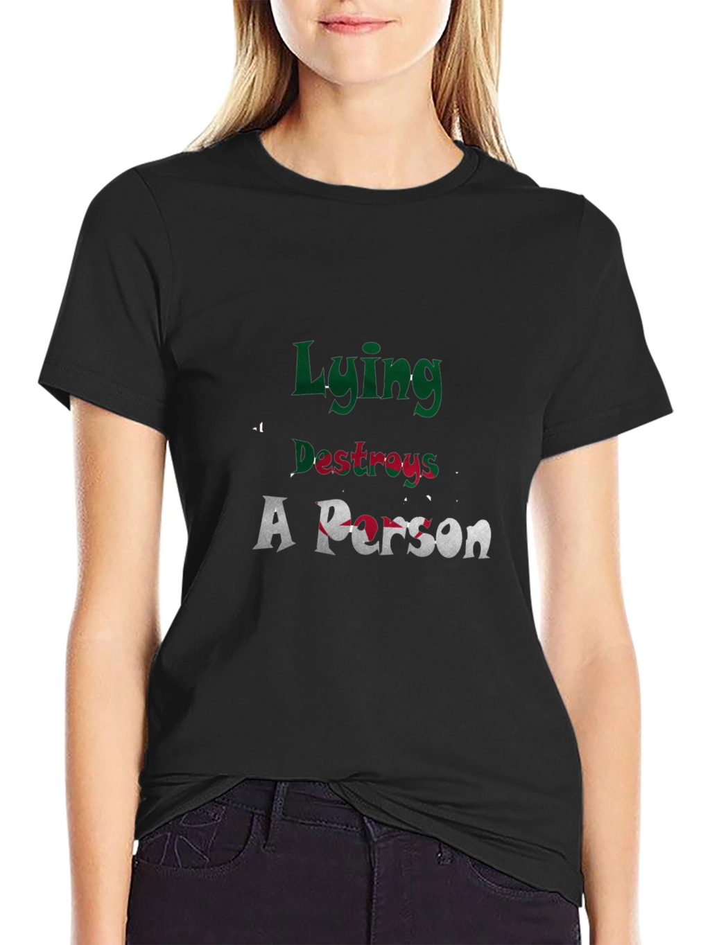 Lying Destroys A Person Graphic Tee