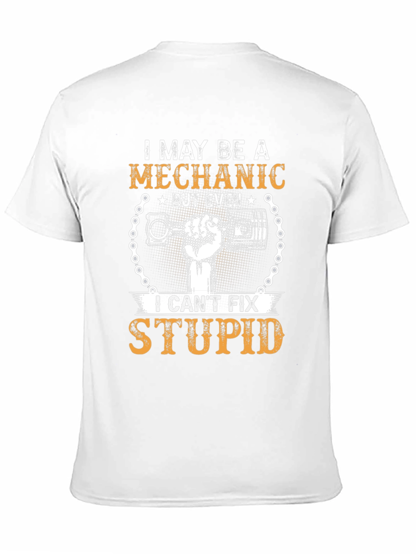 Mechanic Humor T-Shirt - Cant Fix Stupid
