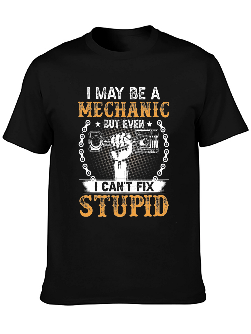 Mechanic Humor T-Shirt - Cant Fix Stupid