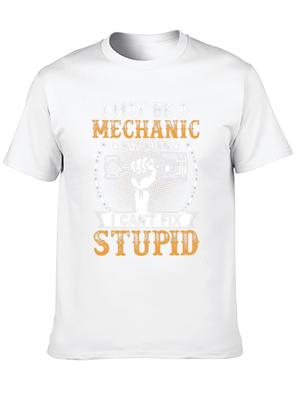 Mechanic Humor T-Shirt - Cant Fix Stupid