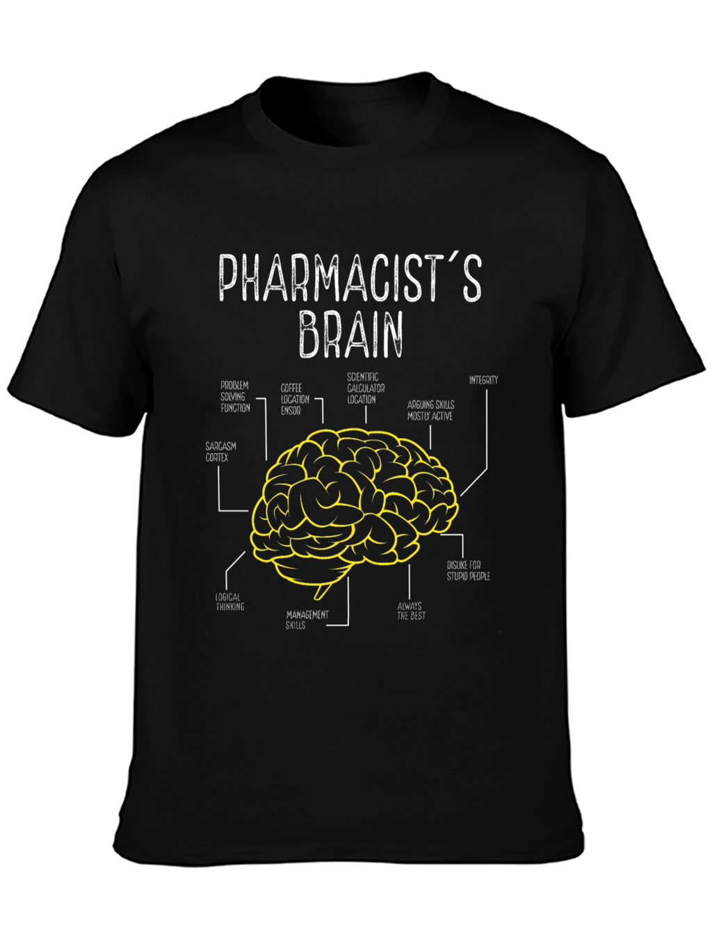 Pharmacists Brain T-Shirt - Funny Gift