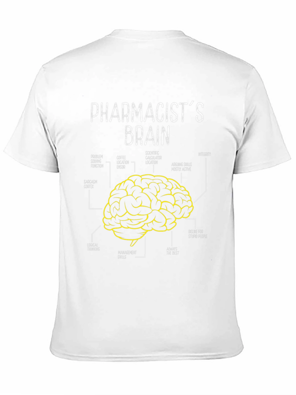 Pharmacists Brain T-Shirt - Funny Gift