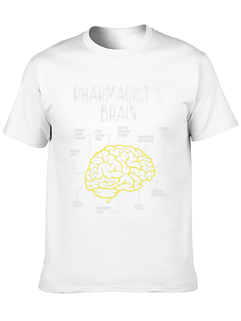 Pharmacists Brain T-Shirt - Funny Gift