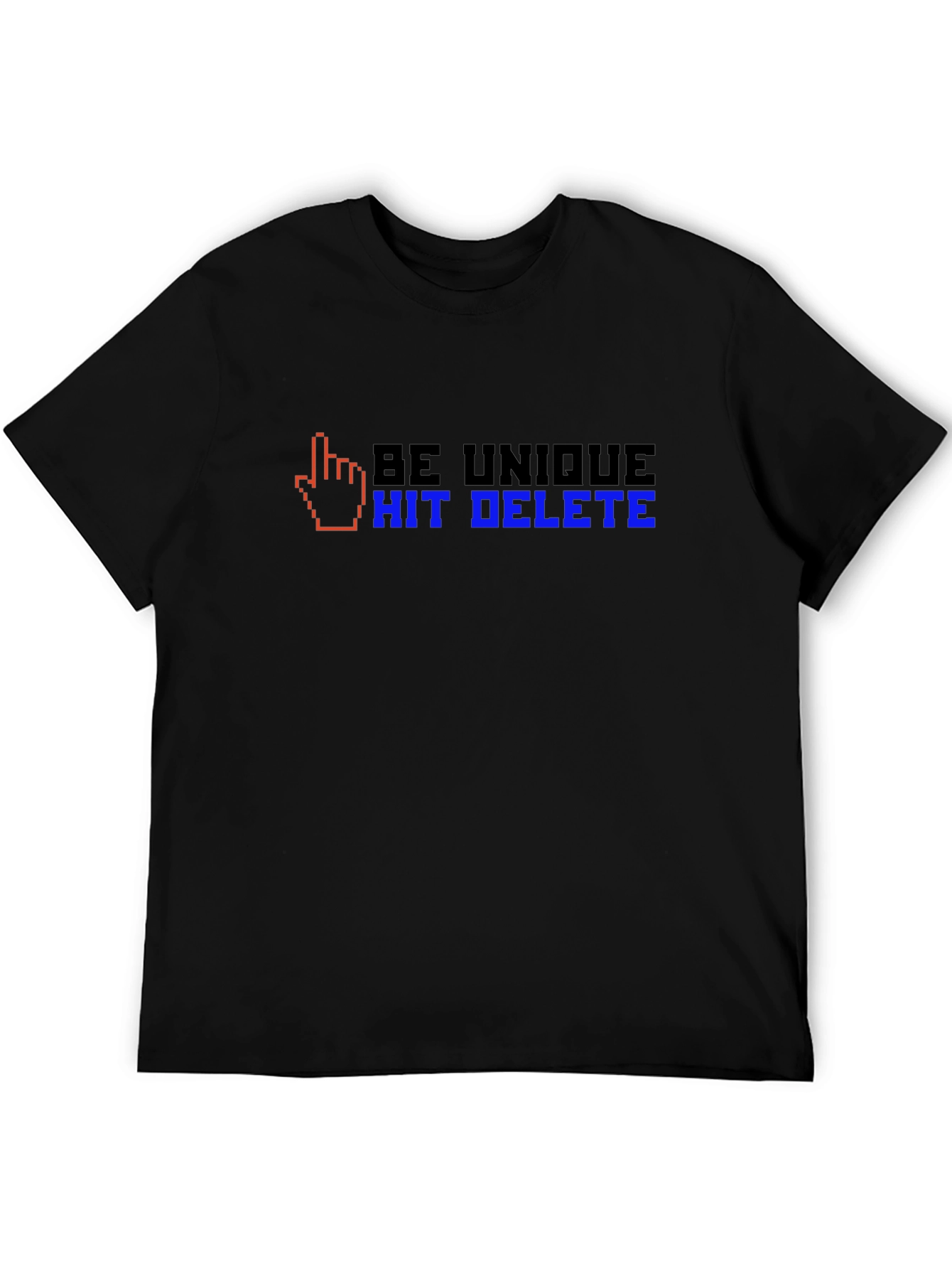 Be Unique Hit Delete T-Shirt