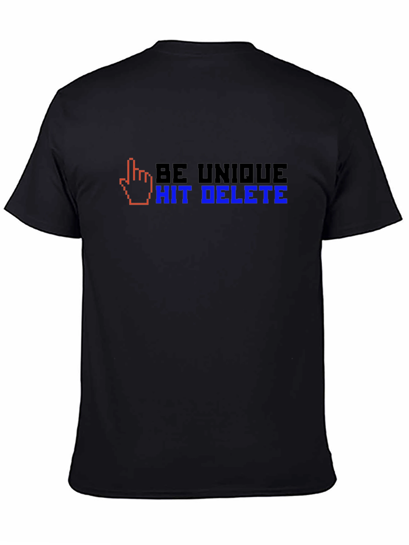 Be Unique Hit Delete T-Shirt