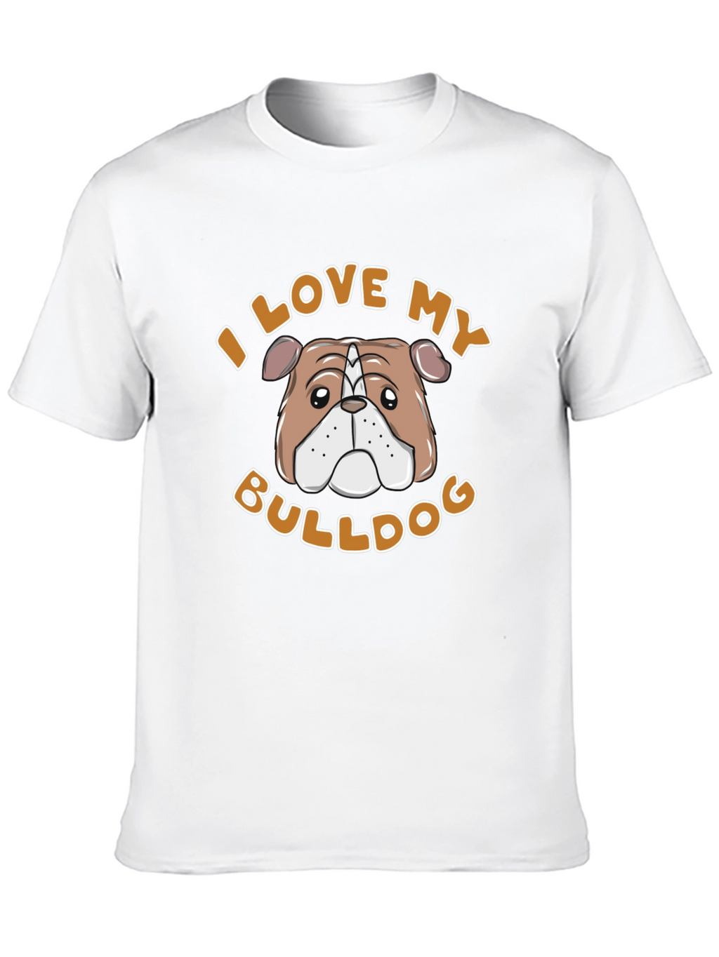 I Love My Bulldog T-Shirt – Cute Bulldog Lover Graphic Tee